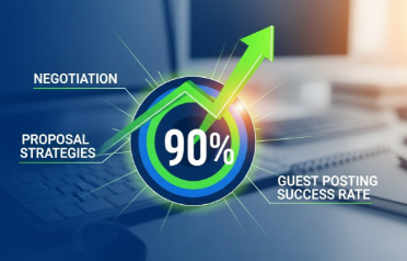 게스트 포스팅 성공률을 90% 높이는 협상 및 제안 전략